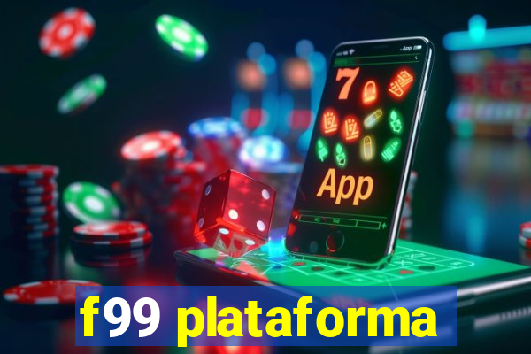 f99 plataforma